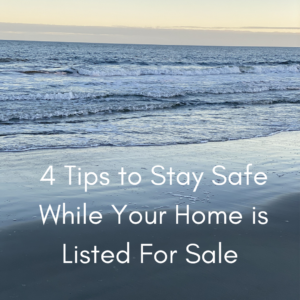 Picture of the ocean at sunrise. Overlaid on the image is the title "4 tips to stay safe while your home is listed for sale"