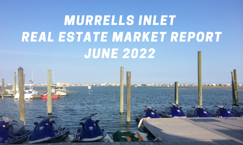 Murrells Inlet Market Report Blog Image
